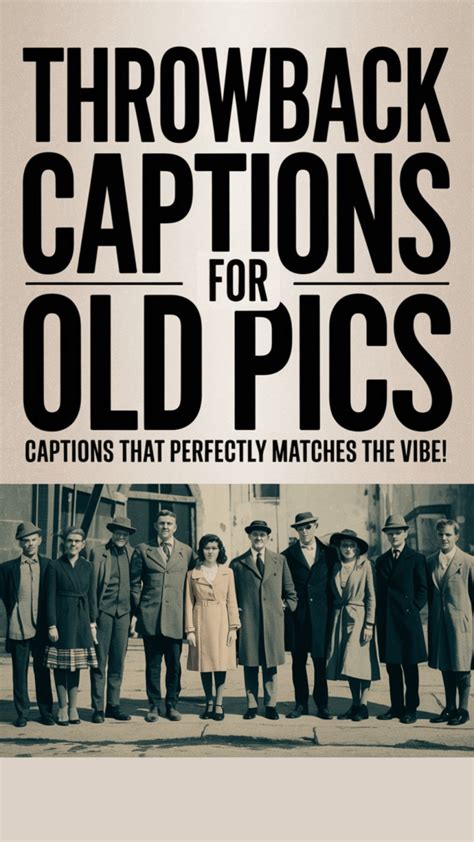 Throwback Captions for Old Memories