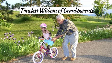 Timeless Wisdom from Grandparents