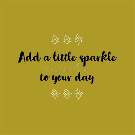 To Add a Little Sparkle to Their Day