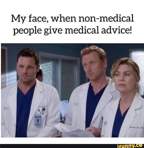 Totally Unqualified (and Hilarious) Medical Advice