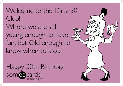 Welcome to the "Dirty Thirty" Club: Funny & Teasing Wishes