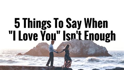 When "I Love You" Isn't Enough