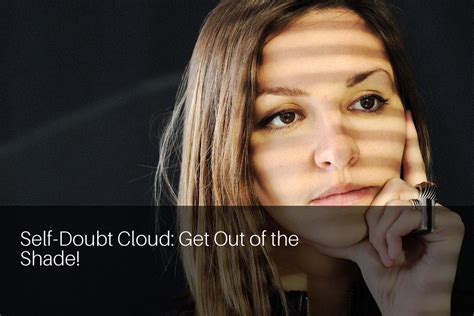 When Self-Doubt Clouds Their Vision
