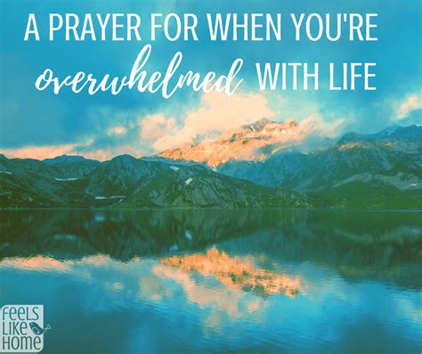 When You're Overwhelmed and Need His Calm