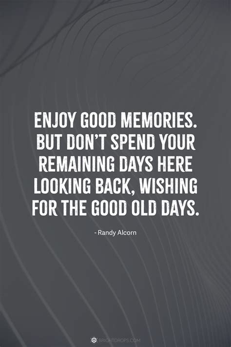 When You're Remembering the Good Times (and Wishing for More)