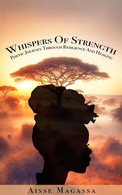 Whispers of Strength and Resilience