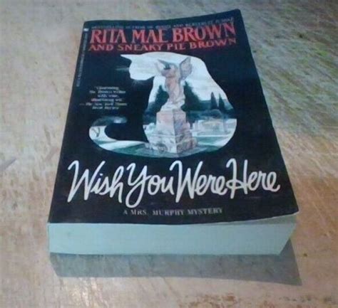 Wish You Were Here, Rita Mae Brown Style: 40+ Witty Messages for a Kindred Spirit