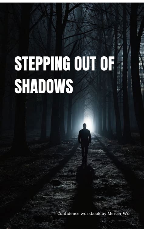 Wishes for Stepping Out of the Shadows