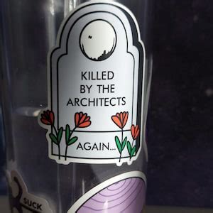Wishes for When You've Been "Killed by the Architects"
