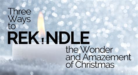 Wishes to Rekindle the Wonder of Christmas