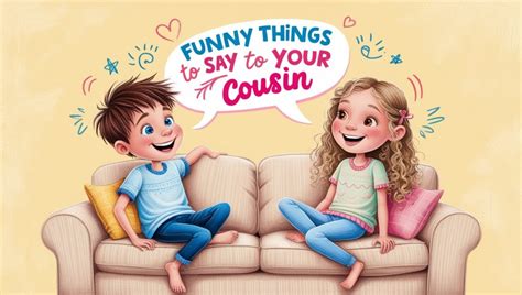 Witty & Playful Jokes Only a Cousin Could Make