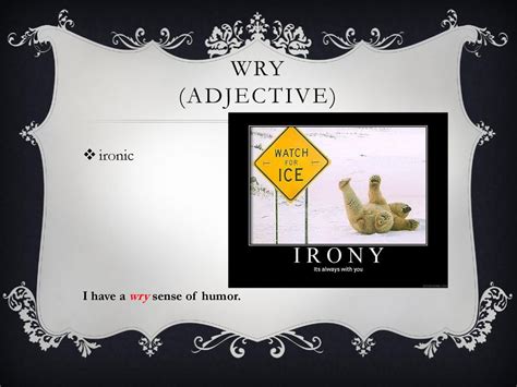 Wry & Ironic Reflections