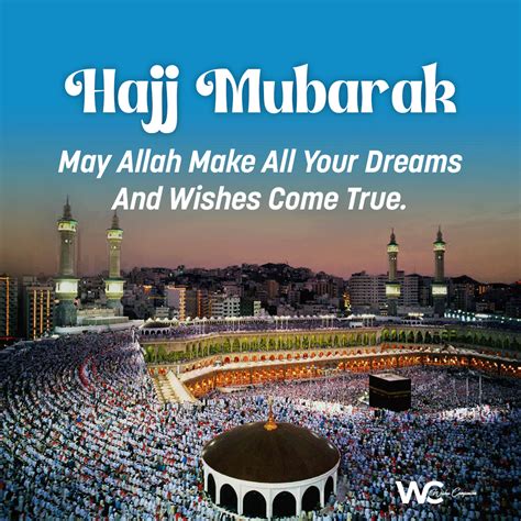 Celebrating a Sacred Journey: The Ultimate Guide to Hajj Mubarak Wishes
