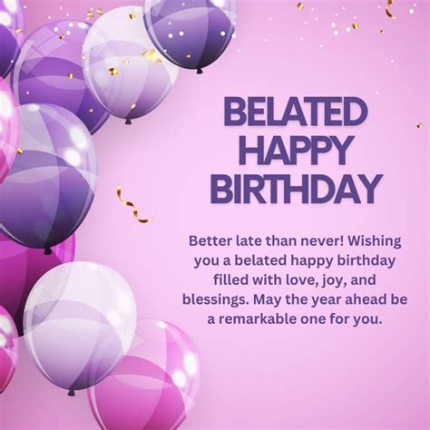 Better Late Than Never: Your Ultimate Guide to Happy Birthday Belated Wishes