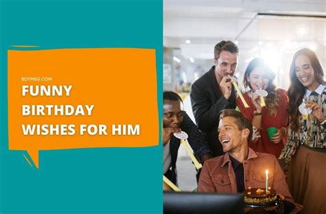 Forget 'Happy Birthday': 50+ Genuinely Hilarious Birthday Wishes for Him