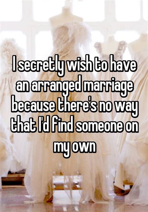 I Wish I Had An Arranged Marriage