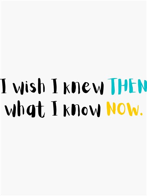 Hindsight is 20/20: 50+ Messages for When You're Thinking, 'I Wish I Knew Then What I Know Now'