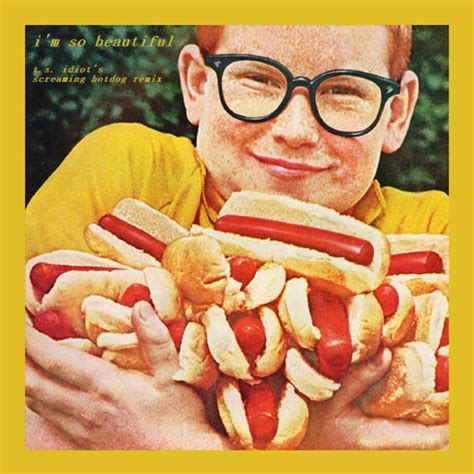 Why We All Secretly Wish We Were an Oscar Mayer Weiner: A Guide to Expressing That Mood