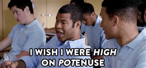 Feeling Nerdy? 40+ Ways to Use "I Wish I Was High On Potenuse" in a Card or Text