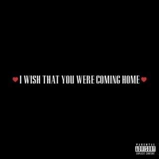 Home Isn't Home Without You: 50+ Heartfelt Ways to Say "I Wish That You Were Home"