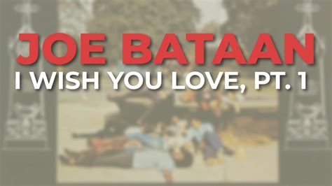 I Wish You Love, Joe Bataan: 40+ Heartfelt Messages for Every Soulful Occasion