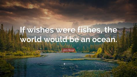 If Wishes Were Fishes: 50+ Clever Ways to Use This Classic Saying