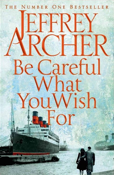 Page-Turning Praise: What to Write in a Card for the Jeffrey Archer Book 'Be Careful What You Wish For'