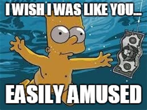 I Wish I Was Like You: 40+ Ways to Use Nirvana's "Easily Amused" Line in a Card