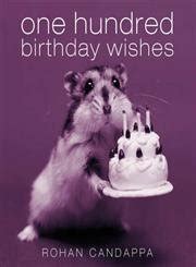 The Ultimate Guide: One Hundred Birthday Wishes for Everyone in Your Life