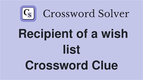 Solved! 50+ Perfect Messages for the Recipient of a Wish List Crossword