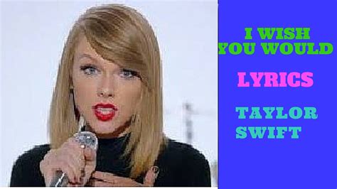 ‘I Wish You Would’ Lyrics: 40+ Heartfelt Messages for When You Want Them to Come Back