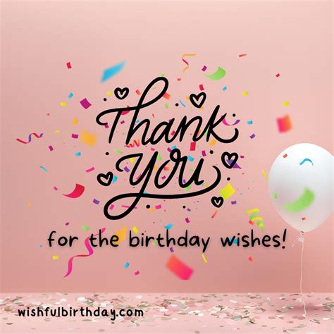 Say It With a Smile: 50+ Perfect Messages for Your "Thanks for the Birthday Wishes" Images