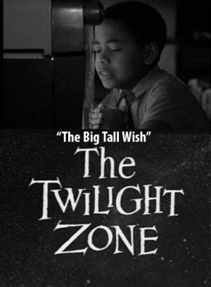 The Twilight Zone The Big Tall Wish