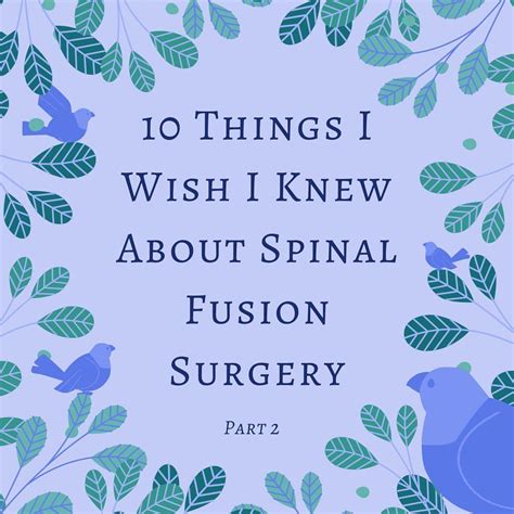 Beyond the Brochure: 40+ Things I Wish I Knew Before Spinal Fusion Surgery