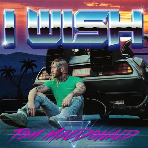 Tom MacDonald I Wish: 50+ Messages for Patriots, Free-Thinkers, and the H.O.G. Family