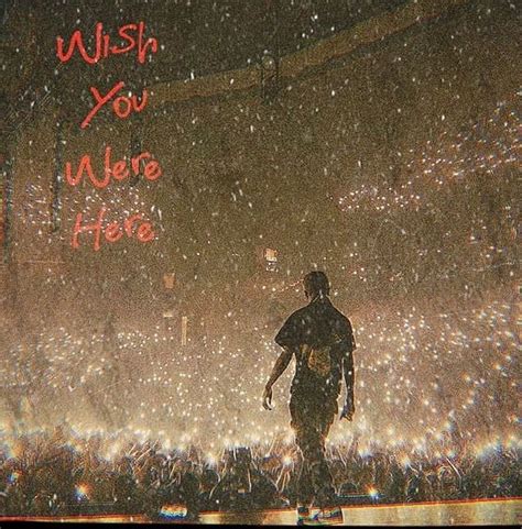 It's Lit (But It's Not the Same): The Ultimate Guide to Travis Scott "Wish You Were Here" Messages