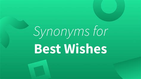 Tired of 'Best Wishes'? Here Are 60+ 'Well Wishes' Synonyms for Every Occasion