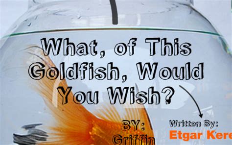 What of This Goldfish Would U Wish? 50+ Creative & Heartfelt Ideas for Your Magical Moment