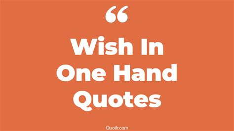 Wish in One Hand: The Ultimate Guide to the Famously Salty Saying