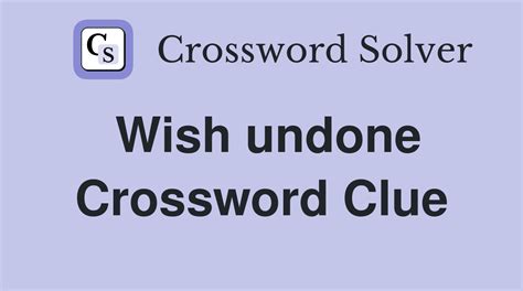Finding the Right Words: A Guide to "Wish Undone" Messages