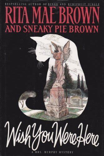 Wish You Were Here Rita Mae Brown