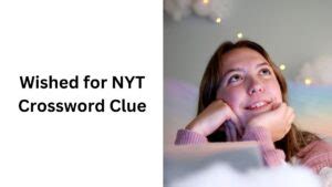 Wished For Nyt