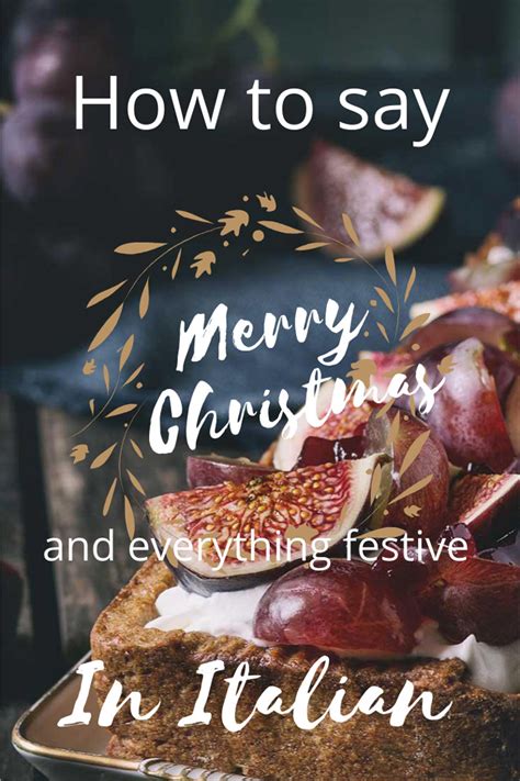 From Our Famiglia to Yours: The Ultimate Guide to Wishes for Christmas in Italian