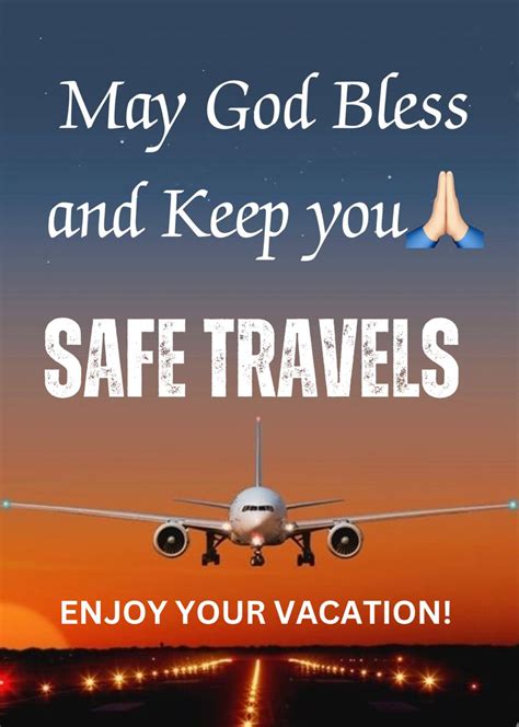 Safe Travels, God Bless: 50+ Heartfelt Wishes and Prayers for Their Journey
