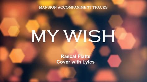 Words To My Wish For You By Rascal Flatts