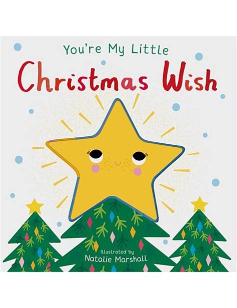 You're My Little Christmas Wish: 50+ Heartfelt Messages for Your Most Precious Gift
